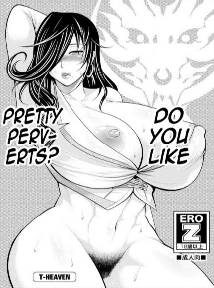 Do You Like Pretty Perverts?